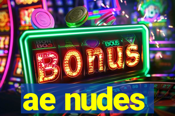 ae nudes